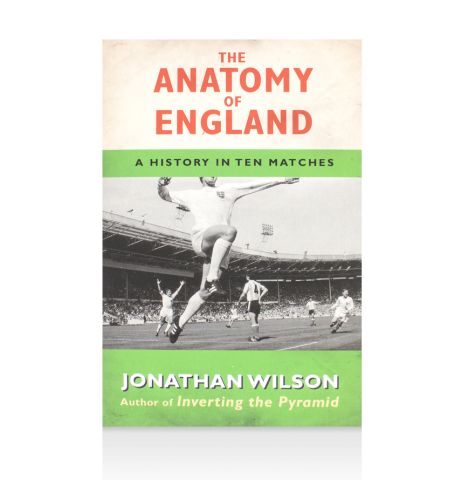 Jonathan Wilson Signed Book - The Anatomy of England (Author Signed), Paperback
