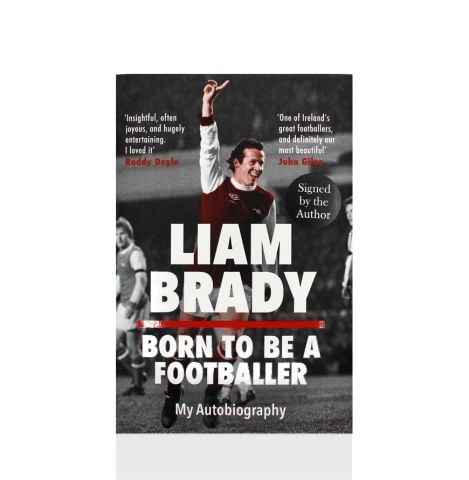 Liam Brady Signed Book: Born to be a Footballer