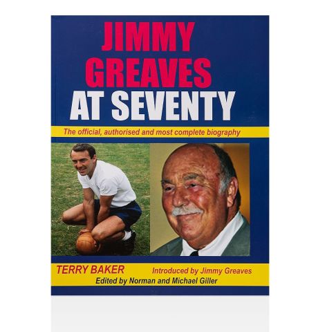 Jimmy Greaves at Seventy - The Official Biography with Signed Book Insert